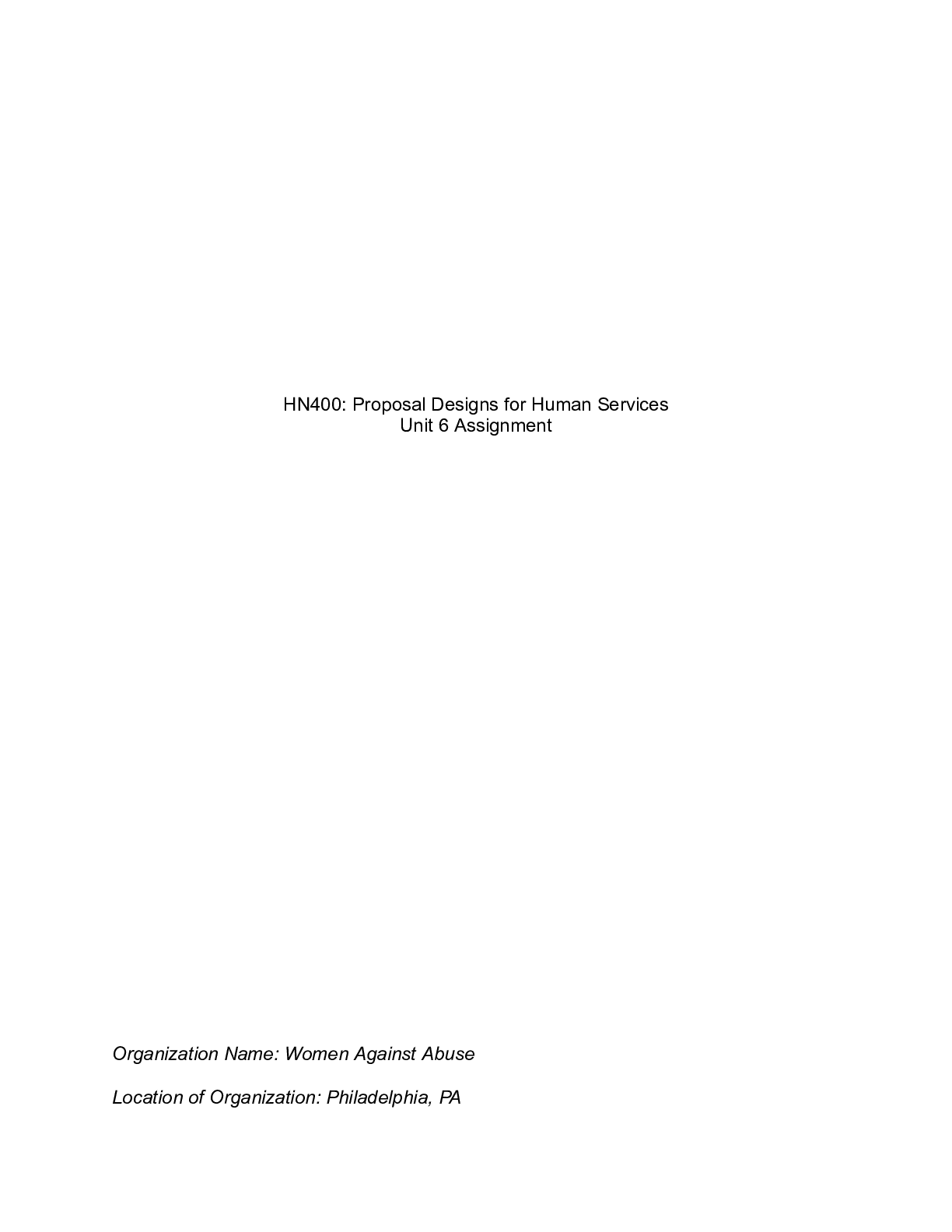 Preview image for HN400Unit6Assignment.docx    HN400: Proposal Designs for Human Services  Unit 6 Assignment